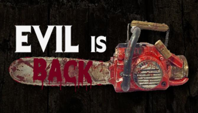 Evil is Back Free Download