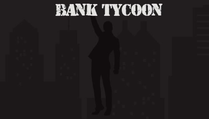 Bank Tycoon Free Download